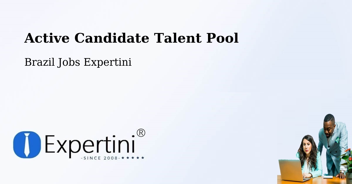 Active Candidate Talent Pool – Datas - Brazil Jobs Expertini