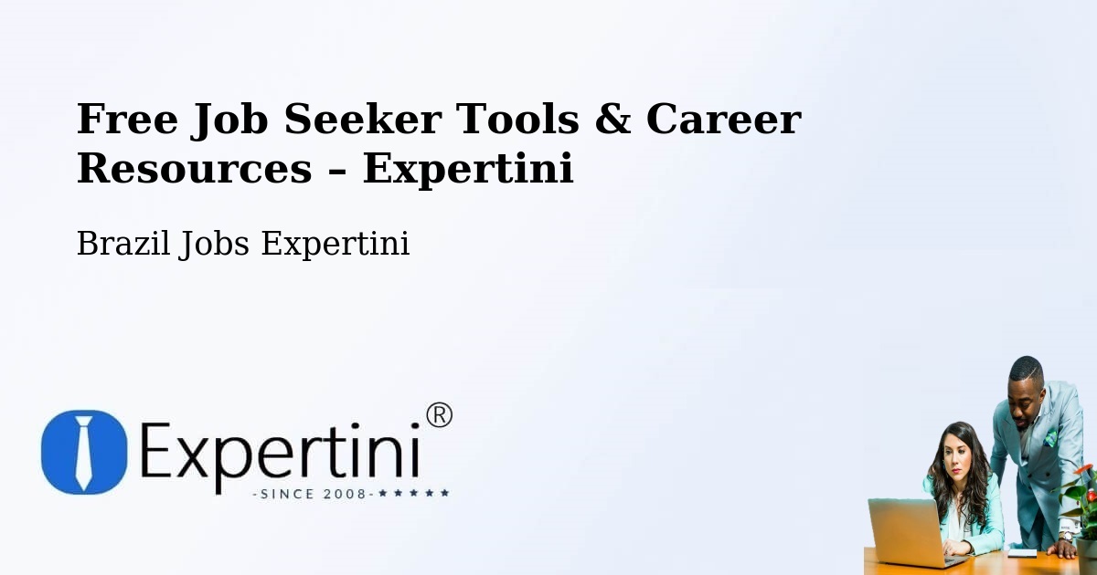 Free Job Seeker Tools & Career Resources – Datas - Datas, Brazil Jobs Expertini