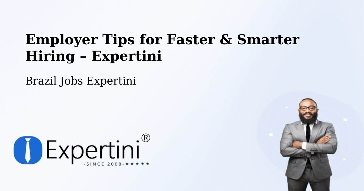 Employer Tips for Hiring & Recruitment – Datas - Datas, Brazil Jobs Expertini