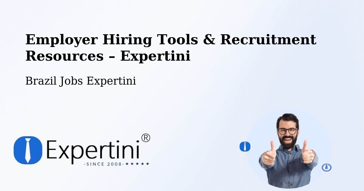 Employer Hiring Tools & Recruitment Resources – Datas - Datas, Brazil Jobs Expertini