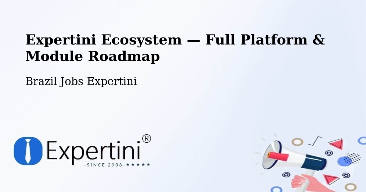 Expertini Ecosystem — Full Platform & Module Roadmap – Datas