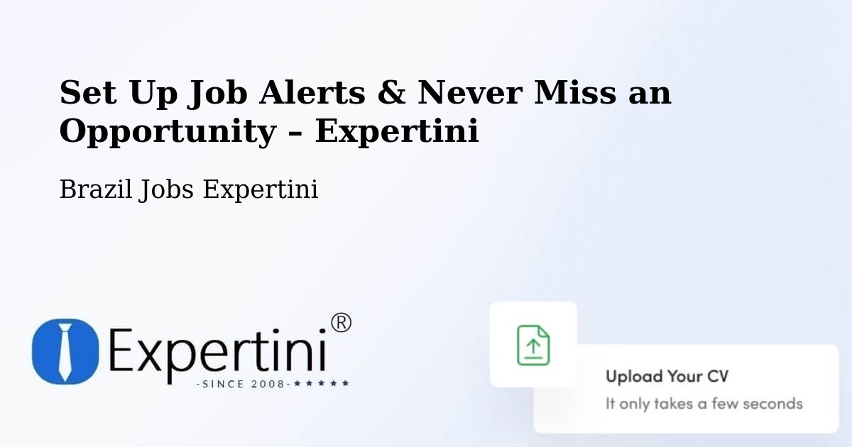 Job Alerts Guide – Get Notified About New Jobs in Datas - Datas, Brazil Jobs Expertini