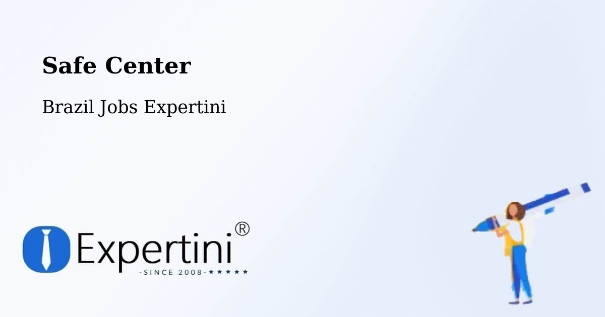 Safety Center – Datas - Brazil Jobs Expertini